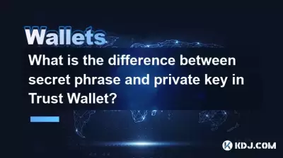 Quelle est la différence entre la phrase secrète et la clé privée dans le portefeuille de confiance?