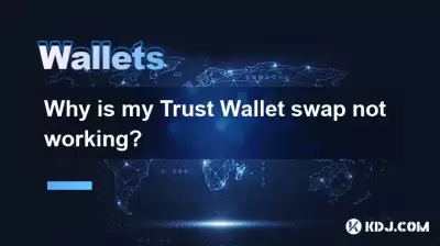 Why is my Trust Wallet swap not working?