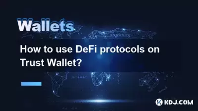 How to use DeFi protocols on Trust Wallet?
