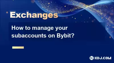 How to manage your subaccounts on Bybit?