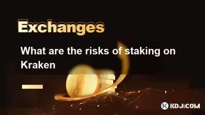 What are the risks of staking on Kraken