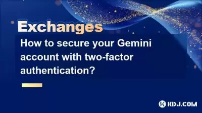 How to secure your Gemini account with two-factor authentication?