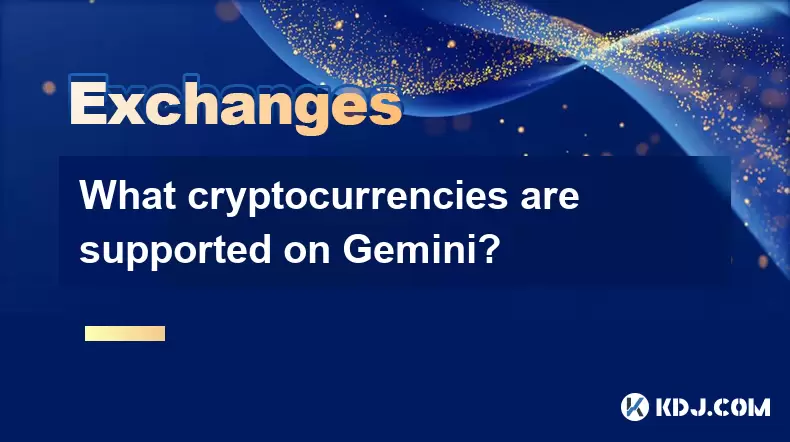 What cryptocurrencies are supported on Gemini? What cryptocurrencies are supported on Gemini?