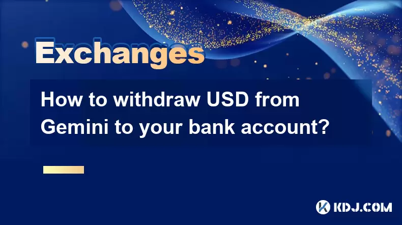 Wie kann ich USD von Gemini auf Ihr Bankkonto abheben? Wie kann ich USD von Gemini auf Ihr Bankkonto abheben?