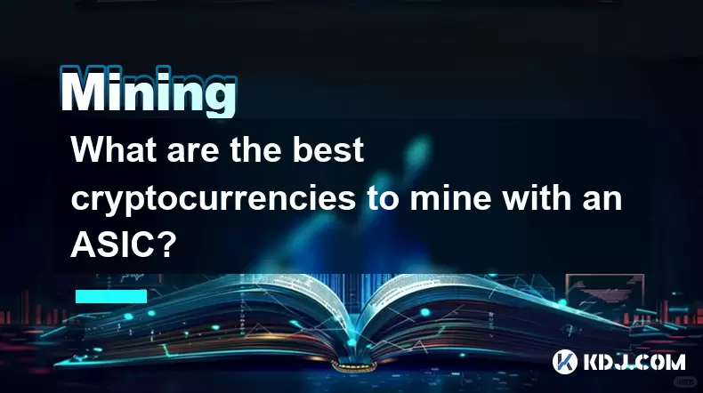 Was sind die besten Kryptowährungen, die mit einem ASIC abgeschlossen werden können? Was sind die besten Kryptowährungen, die mit einem ASIC abgeschlossen werden können?