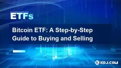 Bitcoin ETF: A Step-by-Step Guide to Buying and Selling