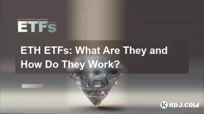 ETH ETFS: Was sind sie und wie funktionieren sie? ETH ETFS: Was sind sie und wie funktionieren sie?