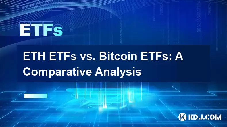 ETFS 대 Bitcoin ETF : 비교 분석 ETFS 대 Bitcoin ETF : 비교 분석