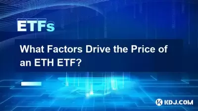 Quels facteurs stimulent le prix d'un ETH ETF? Quels facteurs stimulent le prix d'un ETH ETF?