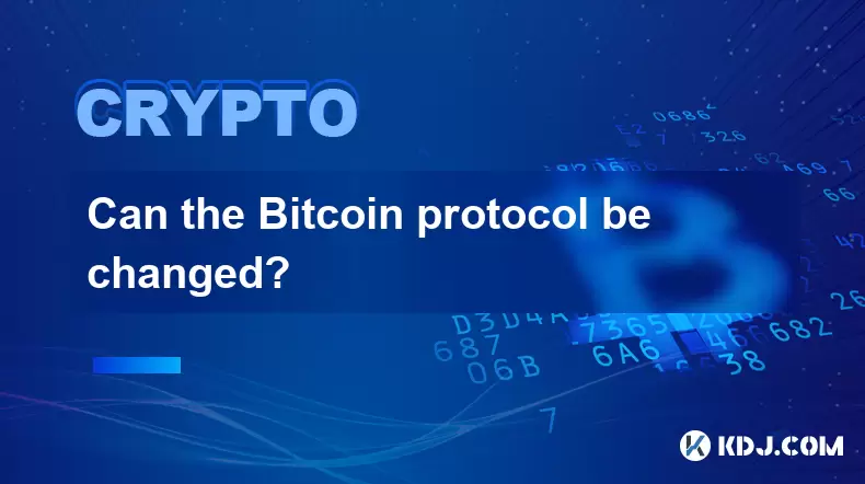 Can the Bitcoin protocol be changed? Can the Bitcoin protocol be changed?