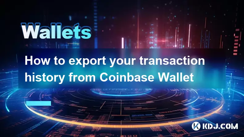 Coinbaseウォレットからトランザクション履歴をエクスポートする方法 Coinbaseウォレットからトランザクション履歴をエクスポートする方法
