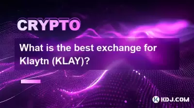 Klaytn (Klay)과 가장 좋은 교환은 무엇입니까?