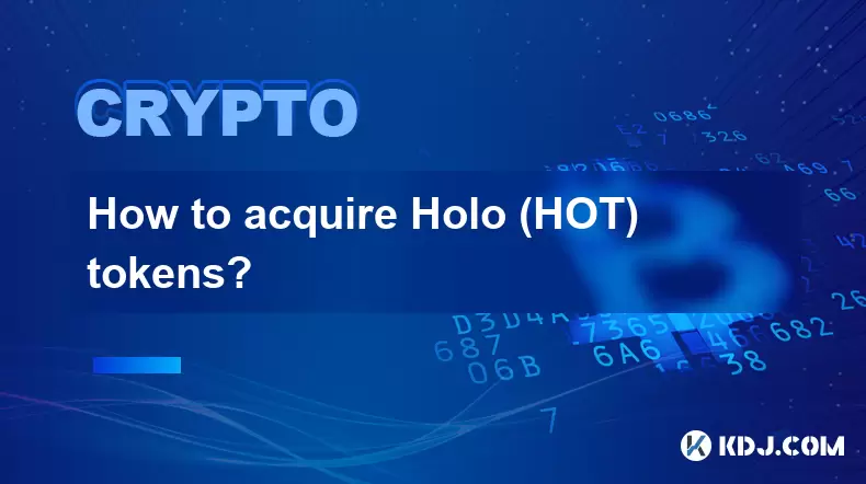 Wie erfähre ich Holo (heiße) Token? Wie erfähre ich Holo (heiße) Token?