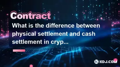 What is the difference between physical settlement and cash settlement in crypto futures? What is the difference between physical settlement and cash settlement in crypto futures?