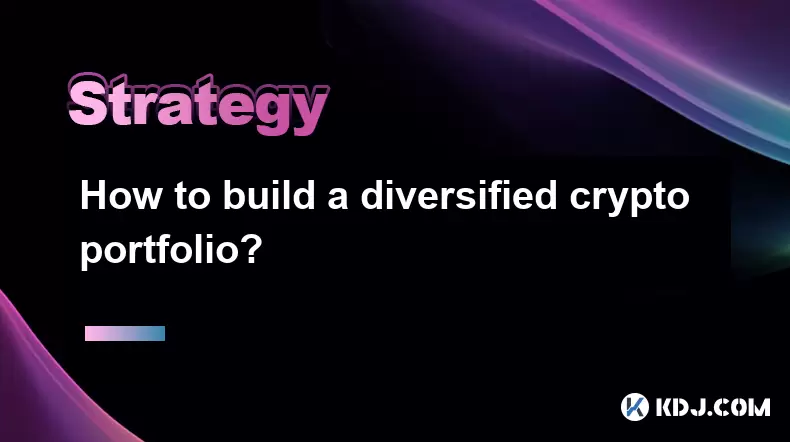 How to build a diversified crypto portfolio? How to build a diversified crypto portfolio?