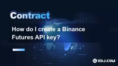 How do I create a Binance Futures API key? How do I create a Binance Futures API key?