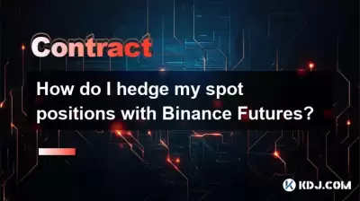 Wie kann ich meine Spotpositionen mit Binance -Futures absichern? Wie kann ich meine Spotpositionen mit Binance -Futures absichern?