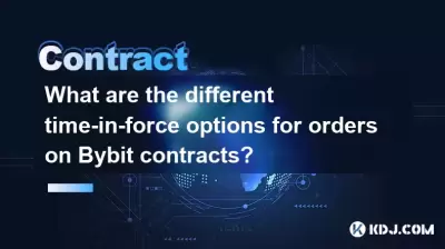 What are the different time-in-force options for orders on Bybit contracts? What are the different time-in-force options for orders on Bybit contracts?