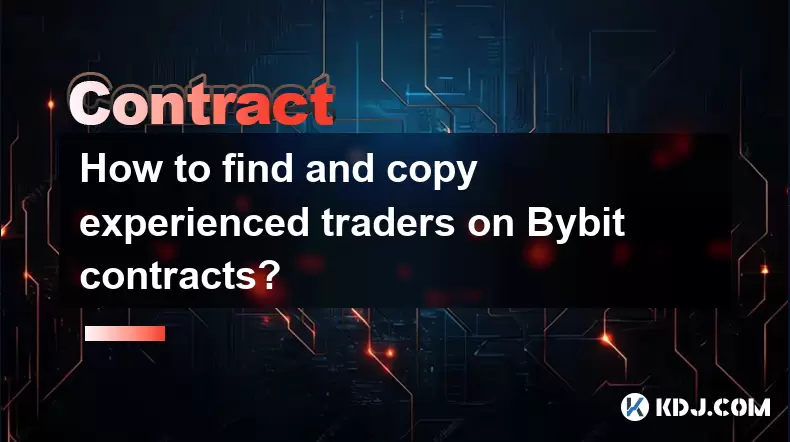Bybit Contracts에서 숙련 된 거래자를 찾고 복사하는 방법은 무엇입니까? Bybit Contracts에서 숙련 된 거래자를 찾고 복사하는 방법은 무엇입니까?