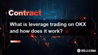 What is leverage trading on OKX and how does it work?