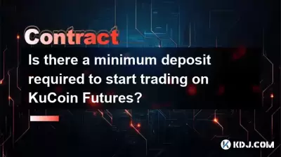 Is there a minimum deposit required to start trading on KuCoin Futures? Is there a minimum deposit required to start trading on KuCoin Futures?