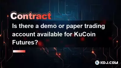 Gibt es ein Demo- oder Papierhandelskonto für Kucoin -Futures?