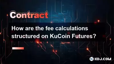 Wie sind die Gebührenberechnungen auf Kucoin -Futures strukturiert? Wie sind die Gebührenberechnungen auf Kucoin -Futures strukturiert?