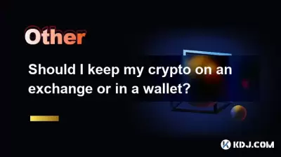 Should I keep my crypto on an exchange or in a wallet?