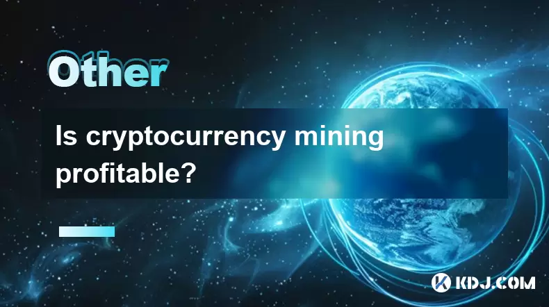 cryptocurrency mining은 수익성이 있습니까? cryptocurrency mining은 수익성이 있습니까?