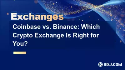 Coinbase vs. Binance: Which Crypto Exchange Is Right for You?