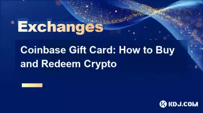 Coinbase Gift Card：Cryptoの購入と償還方法
