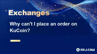 Why can't I place an order on KuCoin?