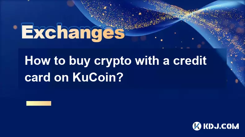 Comment acheter Crypto avec une carte de crédit sur Kucoin? Comment acheter Crypto avec une carte de crédit sur Kucoin?