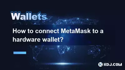 Wie verbinde ich Metamaske mit einer Hardware -Brieftasche?