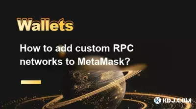 How to add custom RPC networks to MetaMask?