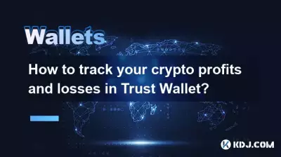 How to track your crypto profits and losses in Trust Wallet?