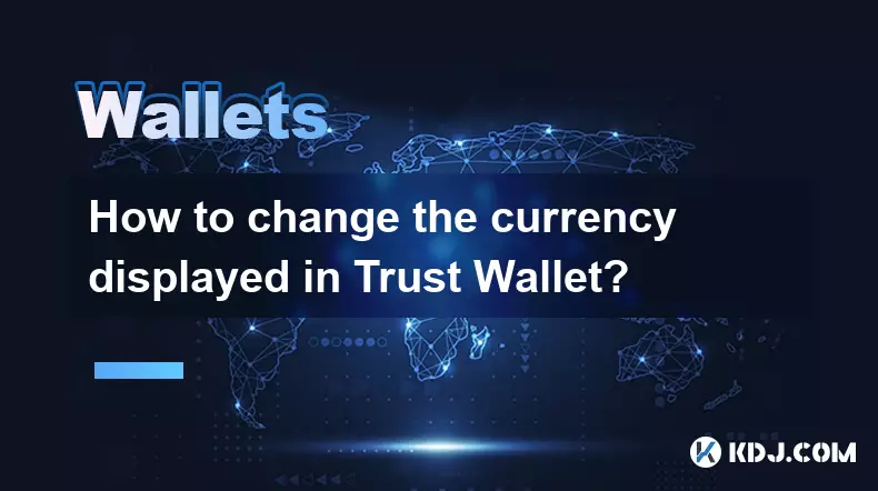 Wie ändere ich die Währung, die in Trust Wallet angezeigt wird? Wie ändere ich die Währung, die in Trust Wallet angezeigt wird?