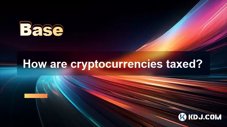 How are cryptocurrencies taxed? How are cryptocurrencies taxed?