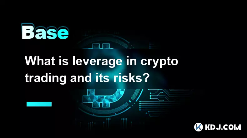 What is leverage in crypto trading and its risks? What is leverage in crypto trading and its risks?