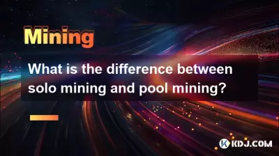 What is the difference between solo mining and pool mining?