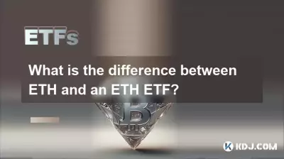 Quelle est la différence entre ETH et un ETH ETF? Quelle est la différence entre ETH et un ETH ETF?