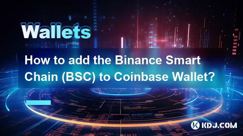 Comment ajouter la chaîne intelligente Binance (BSC) au portefeuille Coinbase? Comment ajouter la chaîne intelligente Binance (BSC) au portefeuille Coinbase?