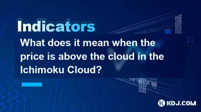 Qu'est-ce que cela signifie lorsque le prix est supérieur au nuage dans le cloud Ichimoku? Qu'est-ce que cela signifie lorsque le prix est supérieur au nuage dans le cloud Ichimoku?