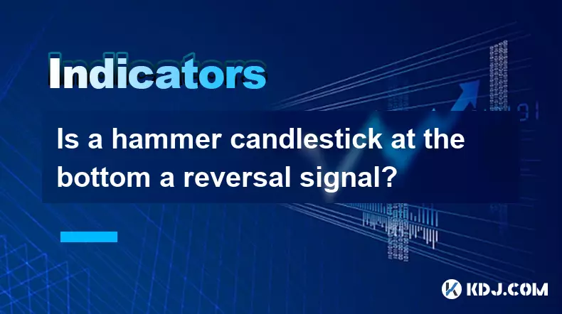 Is a hammer candlestick at the bottom a reversal signal? Is a hammer candlestick at the bottom a reversal signal?
