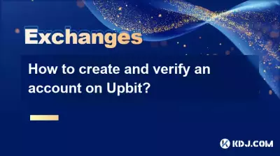 How to create and verify an account on Upbit?
