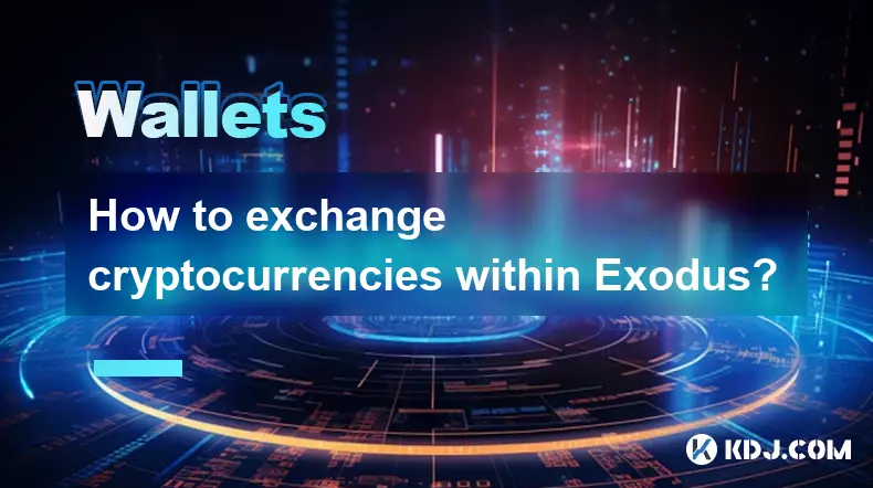 Comment échanger des crypto-monnaies dans Exodus? Comment échanger des crypto-monnaies dans Exodus?