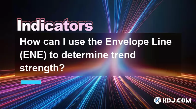 How can I use the Envelope Line (ENE) to determine trend strength? How can I use the Envelope Line (ENE) to determine trend strength?