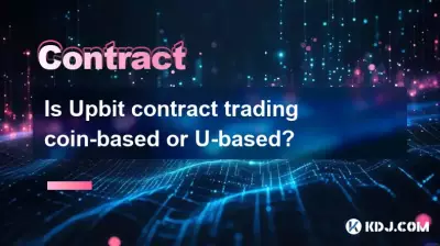Is Upbit contract trading coin-based or U-based? Is Upbit contract trading coin-based or U-based?