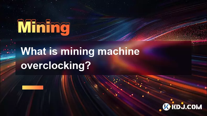 Was ist eine Übertaktung von Bergbaumaschine? Was ist eine Übertaktung von Bergbaumaschine?