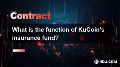 What is the function of KuCoin's insurance fund? What is the function of KuCoin's insurance fund?